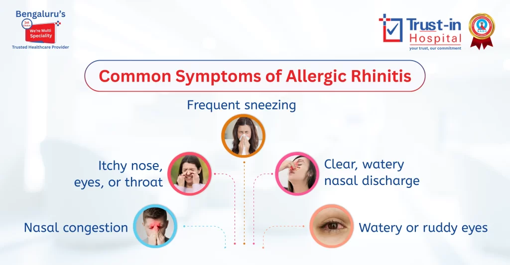 Common Symptoms of Allergic Rhinitis – When to See an ENT Specialist | Trust-in Hospital