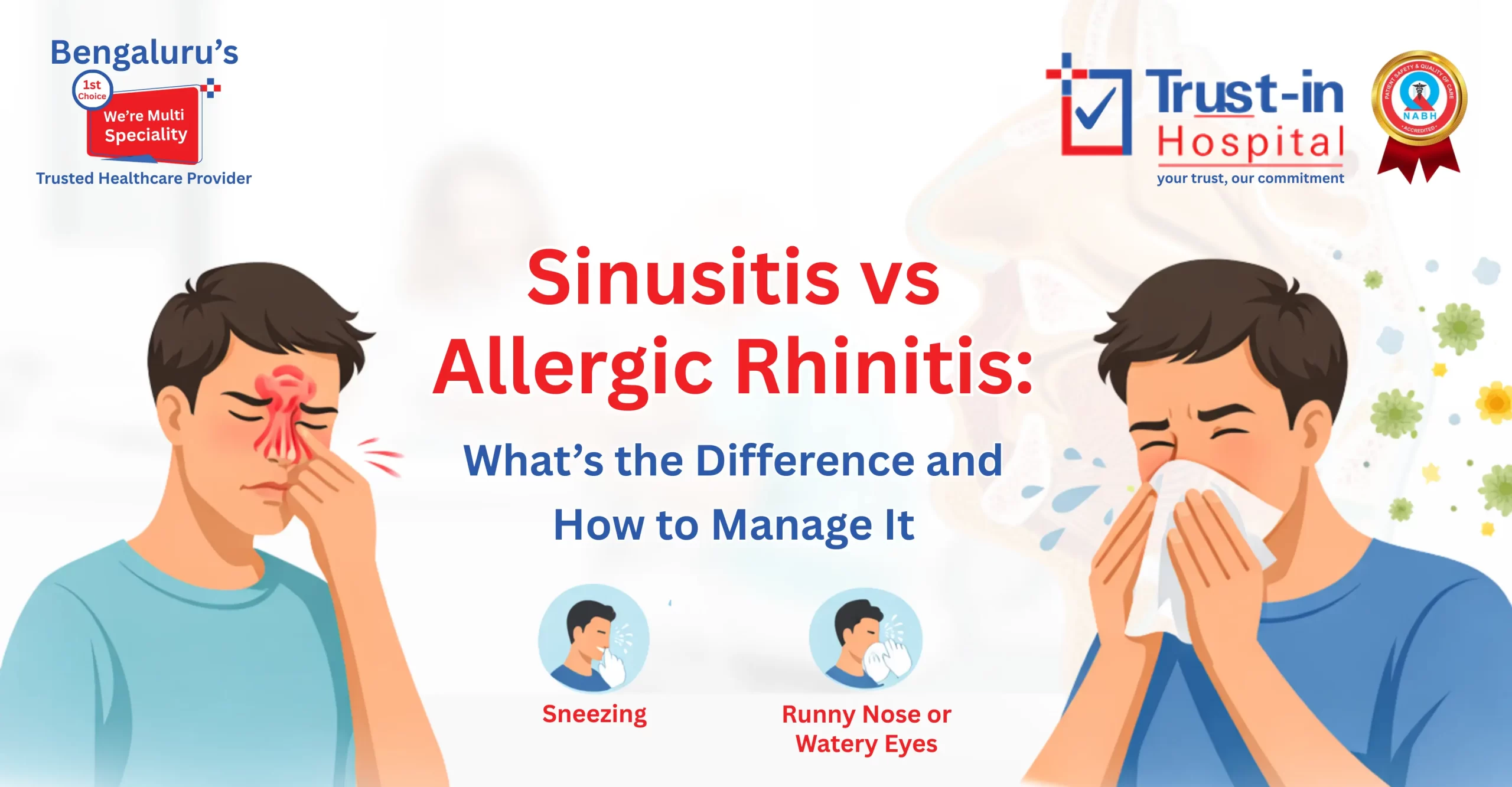 Sinusitis vs Allergic Rhinitis – Understanding the Difference | Trust-in Hospital Bangalore