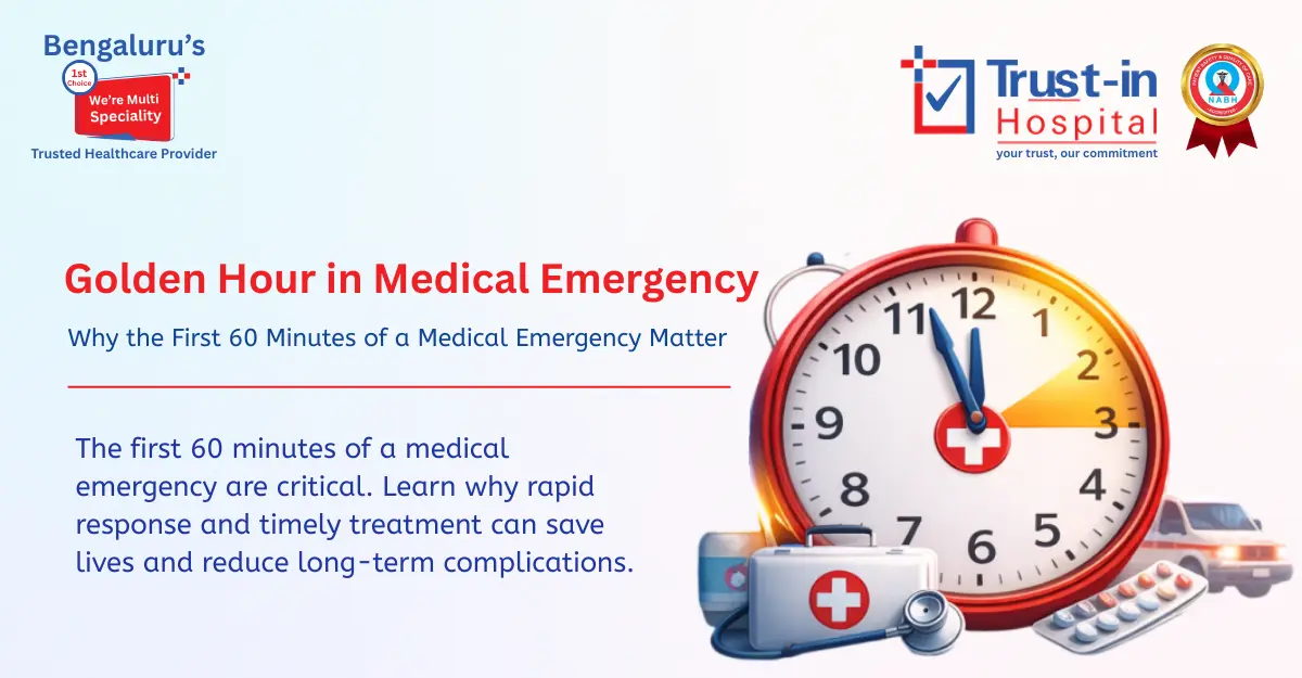 Golden Hour in Medical Emergencies | Trust-in Hospital