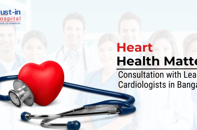 Leading Cardiologists in Bangalore for Expert Heart Care
