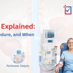 Dialysis Explained: Types, Procedure, and When It’s Needed