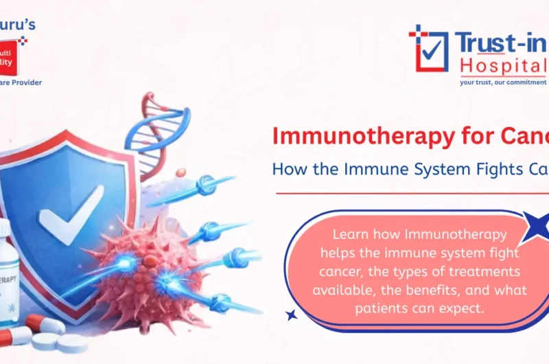Immunotherapy for Cancer: A Breakthrough Strategy to Modern Cancer Care